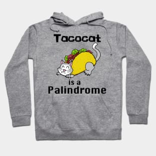 Tacocat is a Palindrome Hoodie